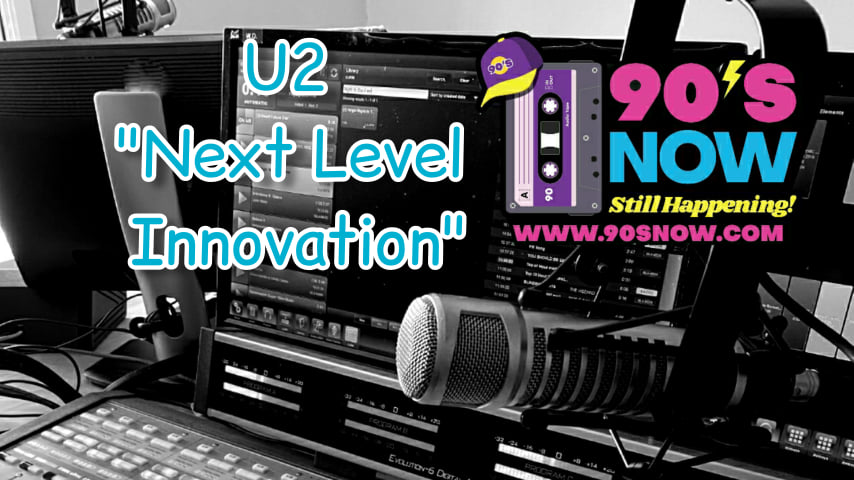 U2 – Next Level Innovation!