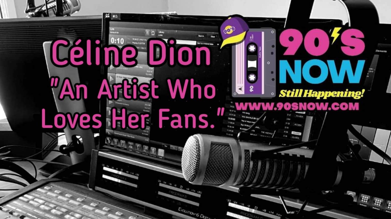 Céline Dion – An Artist Who Loves Her Fans.