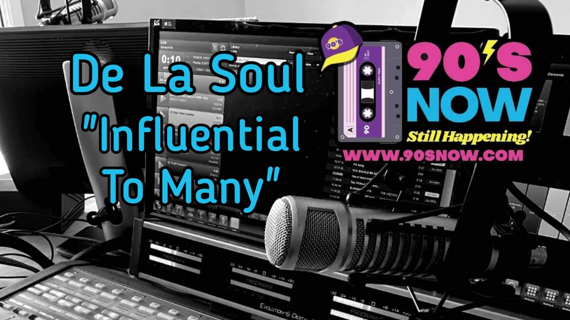 De La Soul – Influential To Many.