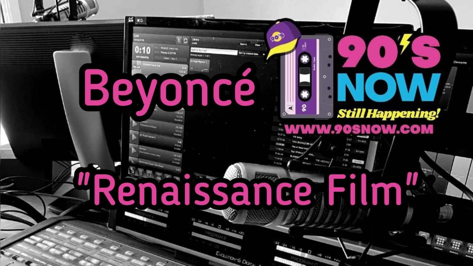 Beyoncé – Renaissance Film!