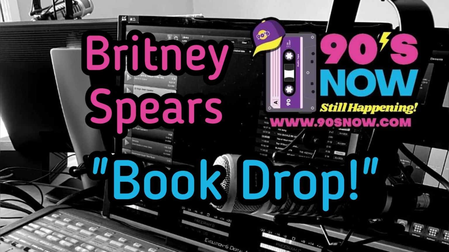 Britney Spears – Book Drop!