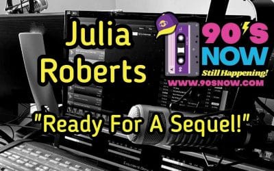 Julia Roberts – Ready For A Sequel!